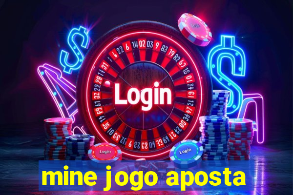 mine jogo aposta